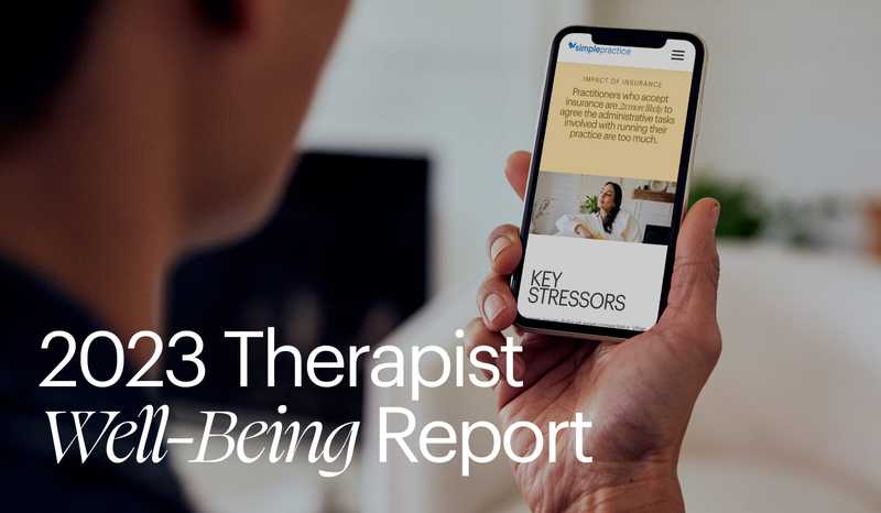 Person viewing SimplePractice's 2023 Therapist Well-Being Report on their phone